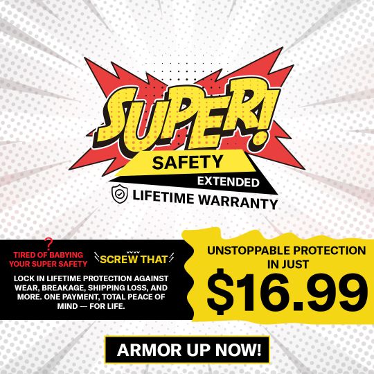 SUPER SAFETY Extended Lifetime Warranty